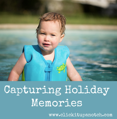 capturing holiday memories by katrina stewart via click it up a notch