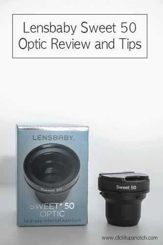 Lensbaby Sweet 50 Optic Review and Tips