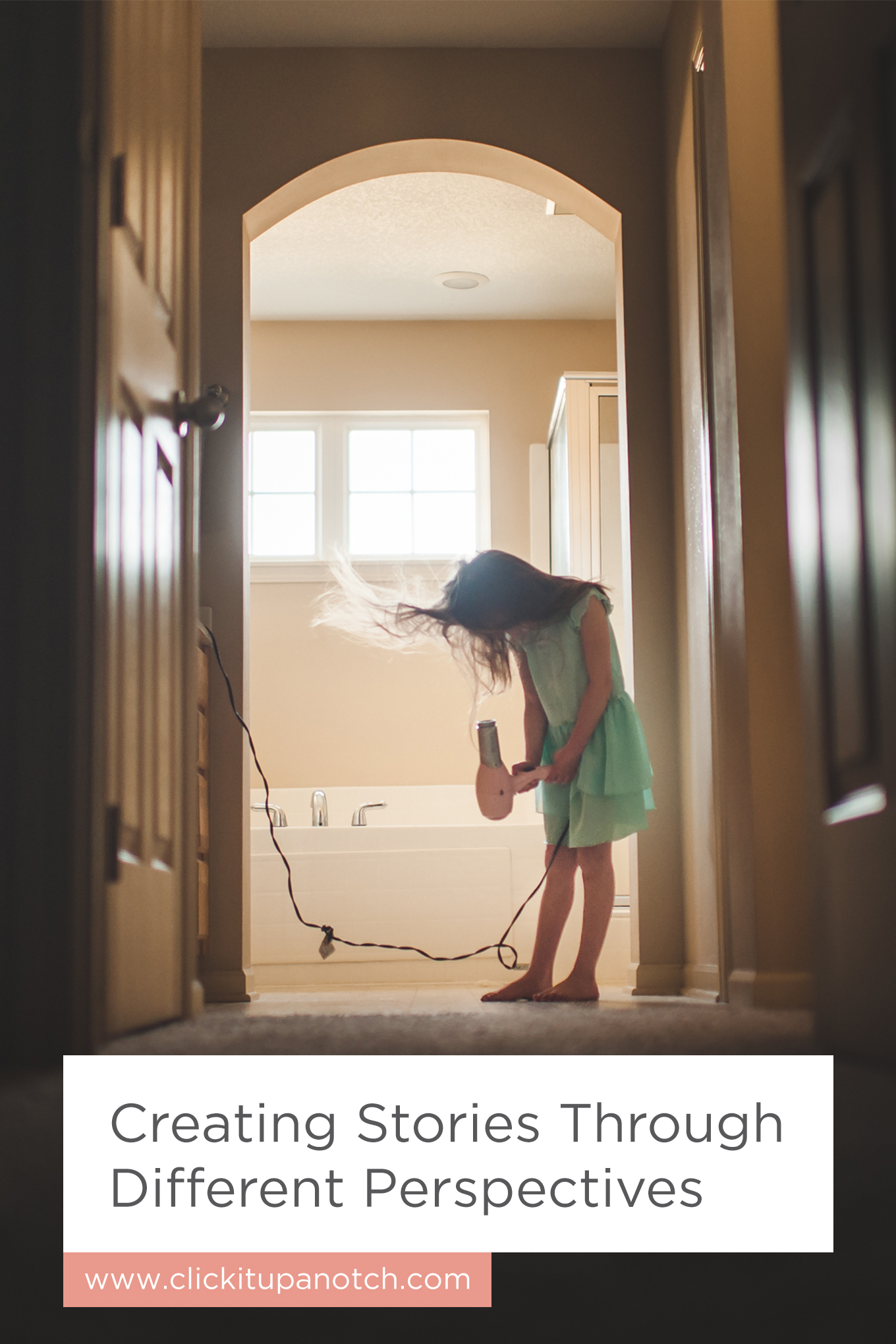 I love the very last perspective she suggested! Great list of perspectives, especially for lifestyle photography. Read - "Creating Stories Through Different Perspectives"